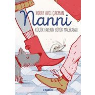Nanni: Küçük Farenin Büyük Maceraları - Koray Avcı Çakman