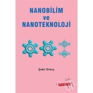 NANOBILIM VE NANOTEKNOLOJI - ŞAKİR ERKOÇ