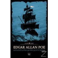 Nantucketlı Arthur Gordon Pym'nin Öyküsü - Edgar Allan Poe