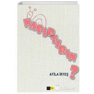 Napıptırın? - Atila İrteş
