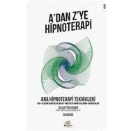 Nar Ağacı Yayınları - A’dan Z’ye Hipnoterapi - Ana Hipnoterapi Teknikleri