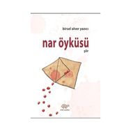 Nar Öyküsü - Birsel Alver Yazıcı
