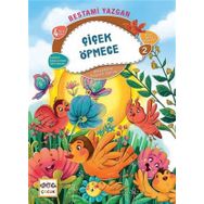 Nar Yayınları - Çiçek Öpmece - Bilgin Serçe Hikayeleri 2 - Hikayelerle Değerler Eğitimi