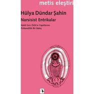 Narsisist Entrikalar - Hülya Dündar Şahin