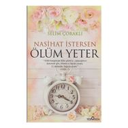 Nasihat İstersen Ölüm Yeter - Selim Çoraklı