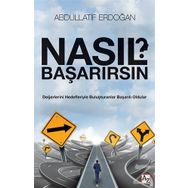Nasıl Başarırsın? - Abdüllatif Erdoğan