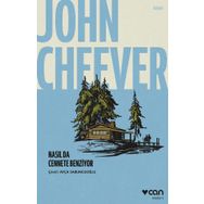 Nasıl da Cennete Benziyor - John Cheever