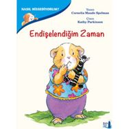 Nasıl Hissediyorum? - Endişelendiğim Zaman - Cornelia Maude Spelman