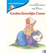 Nasıl Hissediyorum? - Kendime Güvendiğim Zaman - Cornelia Maude Spelman