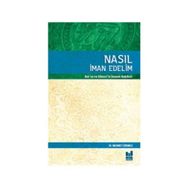 Nasıl İman Edelim - Mehmet Sürmeli