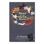 Nasıl İyi Bir Varlık Olunur?-Sy Montgomery-Sander Yayınları