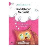 Nasıl Karar Vermeli Düşünme Çemberi 3 - Nergis Seli