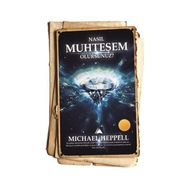 Nasıl Muhteşem Olursunuz? - Michael Heppell