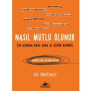 Nasıl Mutlu Olunur - Lee Crutchley