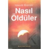 NASIL ÖLDÜLER - VECDI BÜRÜN