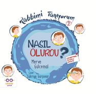 Nasıl Olurdu? - Rabbimi Tanıyorum 2 - Merve Gülcemal