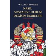 Nasıl Sosyalist Oldum Değişim İbareleri - William Morris