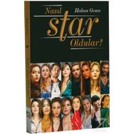 Nasıl Star Oldular?/Hakan Gence