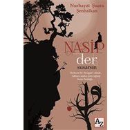 Nasip Der Susarsın - Nurhayat Şuara Şenbalkan