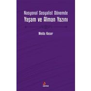 Nasyonal Sosyalist Dönemde Yaşam ve Alman Yazını - Melda Keser