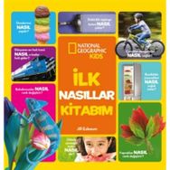 National Geographic Kids İlk Nasıllar Kitabım - Jill Esboum