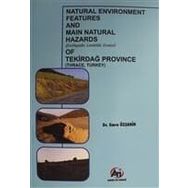 Natural Environment Features and Main Natural Hazards (Earthquake, Landslide, Erosion) of Tekirdağ Province (Thrace, Turkey) - Emre Özşahin
