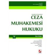 Nazari ve Uygulamalı Ceza Muhakemesi Hukuku Ders Kitabı - Bahri Öztürk Durmuş Tezcan Esra Alan Mustafa Ruhan Erdem Özge Sırma Yasemin F. Saygılar