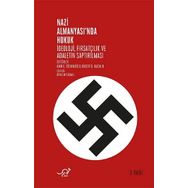 Nazi Almanyasında Hukuk: İdeoloji, Fırsatçılık ve Adaletin Saptırılması