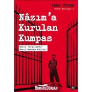Nazım'a Kurulan Kumpas: Nasıl Yargılandı? Nasıl Mahküm Edildi? - Kemal Sürker