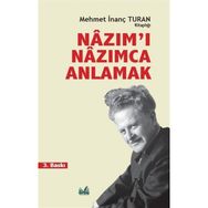 Nazım'ı Nazımca Anlamak - Mehmet İnanç Turan
