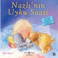 Nazlı'nın Uyku Saati - İlk Okuma Kitaplarım - Rosie Reeve