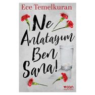 NE ANLATAYIM BEN SANA! - ECE TEMELKURAN
