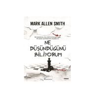 NE DÜŞÜNDÜĞÜNÜ BILIYORUM - MARK ALLEN SMITH