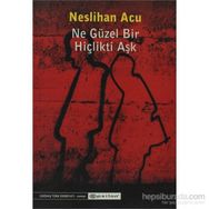 Ne Güzel Bir Hiçlikti Aşk - Neslihan Acu