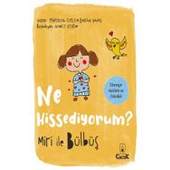 Ne Hissediyorum - Miri ile Bülbüş - Özlem Bakan Yavaş