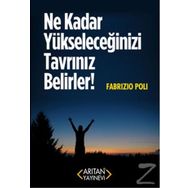 Ne Kadar Yükseleceğinizi Tavrınız Belirler! - Fabrizio Poli