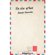 Ne Olur Gitme / Bahadır Demiralay / Müptela Yayınları