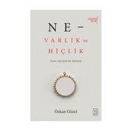 Ne - Varlık ve Hiçlik - Özkan Gözel