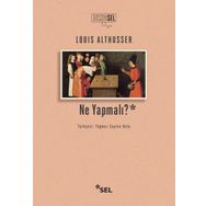Ne Yapmalı? - Louis Althusser