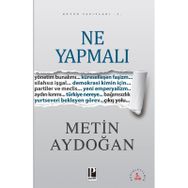 NE YAPMALI - METIN AYDOĞAN