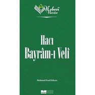 Nebevi Varisler 71 Hacı Bayram-ı Veli Siyer Yayınları