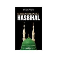 Nebiler Nebisi Sav İle Hasbihal - Tahsin Akçay