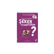 Neden Daha Fazla Şeker Yiyemiyorum - Patricia Laporte-Muller