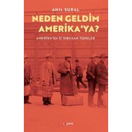 Neden Geldim Amerika'ya? - Anıl Sural