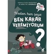 Neden Her Şeye Ben Karar Veremiyorum - Stephanie Duval