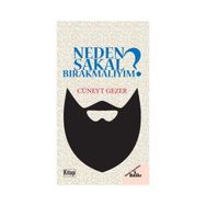 Neden Sakal Bırakmalıyım? - Cüneyt Gezer