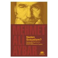 NEDEN SOSYALIZM? MARKSIZMDE ÖRGÜT SORUNU: LENINIST PARTI BURJUVA MODELINDE BIR ÖRGÜTTÜR - MEHMET ALI AYBAR