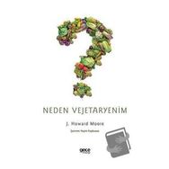 Neden Vejetaryenim - John Howard Moore