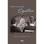 Nedim Amca`dan Öğütler - Yakup Tunç