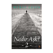 Nedir Aşk? 2 - Murat Çetin